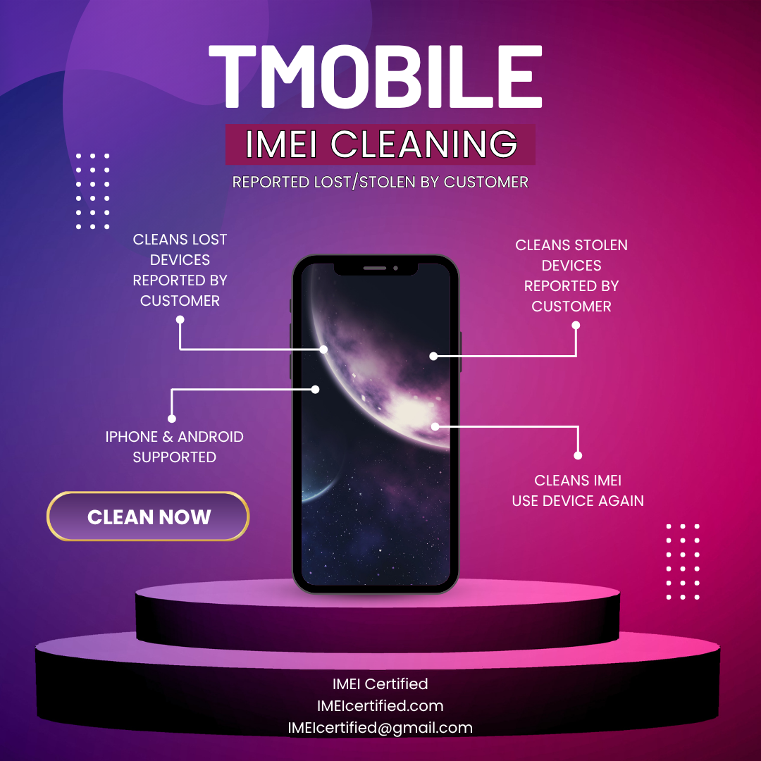 Tmobile IMEI Cleaning - Reported Lost/Stolen by Customer